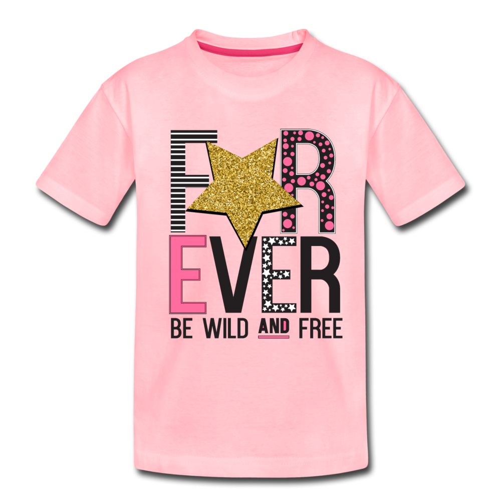 Forever Be Wild and Free Kids T-Shirt - pink