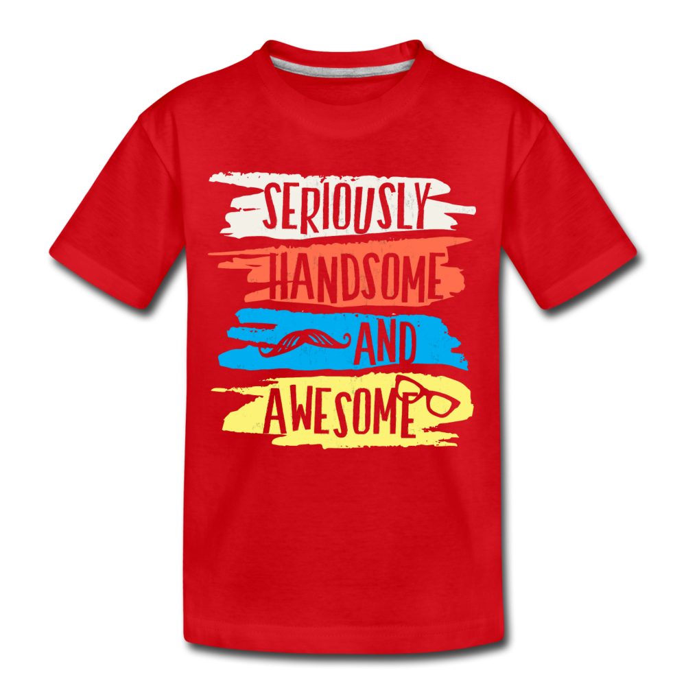 Seriously Handsome and Awesome Kids T-Shirt - red