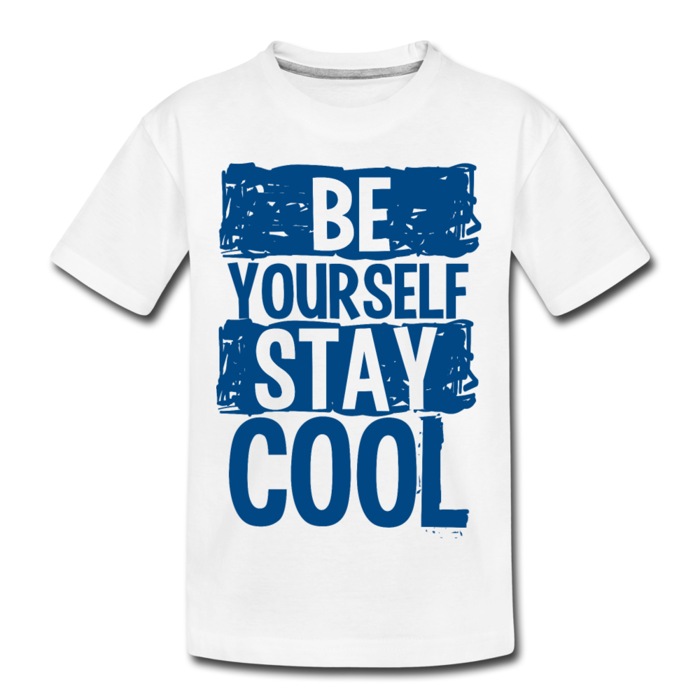 Be Yourself Stay Cool Kids T-Shirt - white